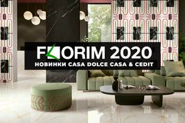 Florim 2020: новинки Casa dolce casa & Cedit